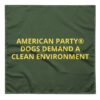 American Party® "Dogs Demand A Clean Environment" Dog Bandana